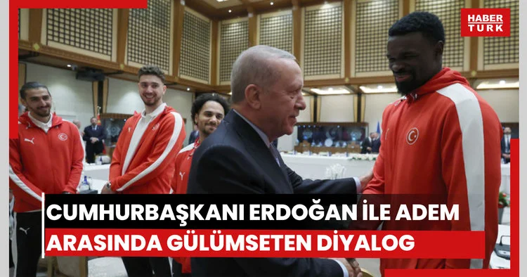Cumhurbaşkanı Erdoğan İle milli basketbolcu Adem arasında gülümseten diyalog