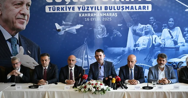 Çevre, Şehircilik ve İklim Değişikliği Bakanı Kurum, Kahramanmaraş ta konuştu: Kahramanmaraş Haberleri