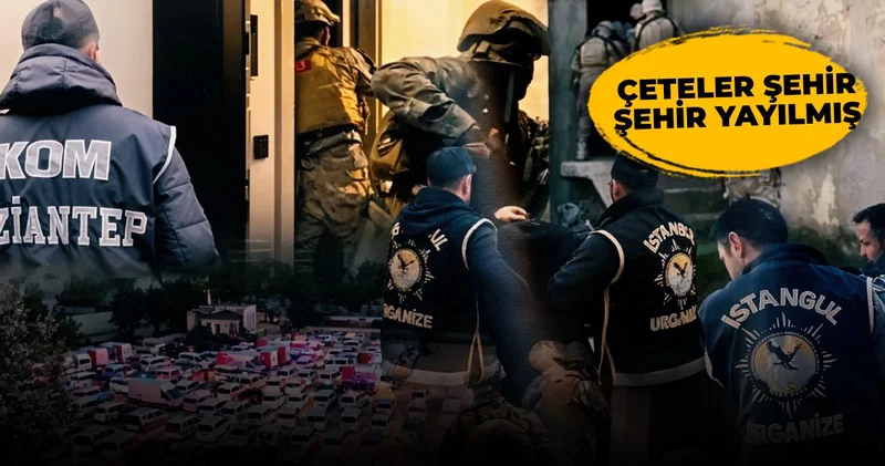 Neden bu kadar çok çete var? 10 ilde 11 suç örgütüne operasyon