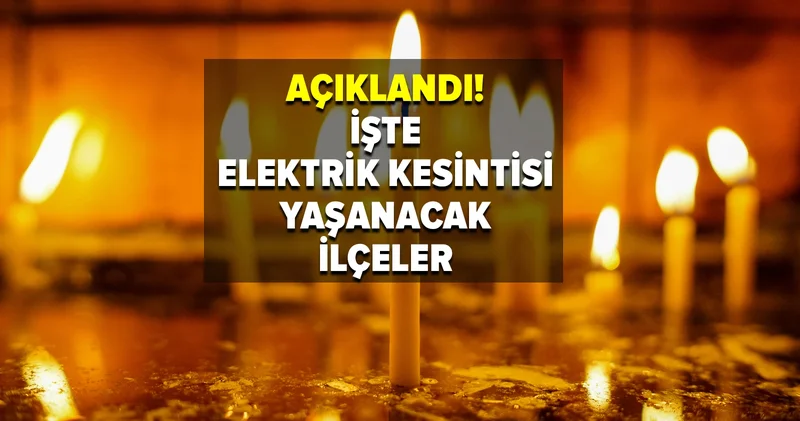 İstanbul da elektrik kesintisi! BEDAŞ 18 Mayıs Pazar elektrik kesintilerinin olacağı ilçeleri açıkladı! İşte elektrik kesintisi yaşayan ilçeler