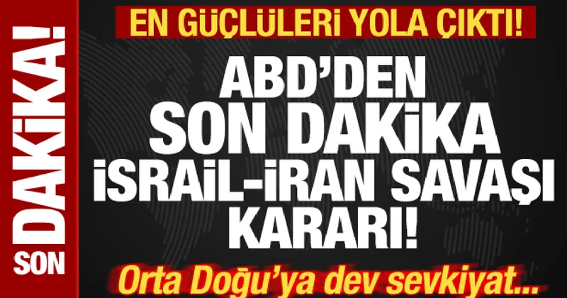 ABD den İsrail İran savaşı kararı! Orta Doğu ya dev sevkiyat! Savaş uçakları yola çıktı