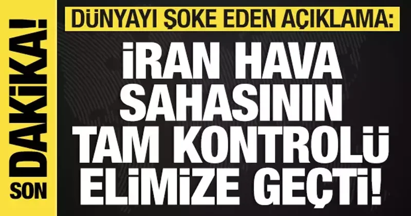 Trump dan son dakika açıklaması: İran hava sahasının tam kontrolünü sağladık!