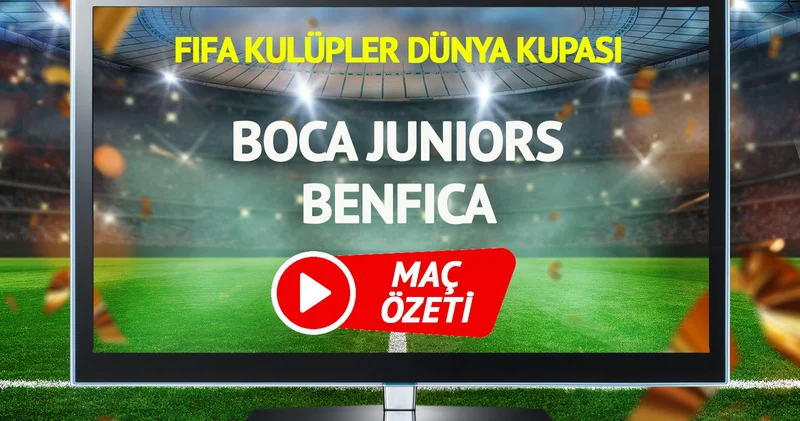 MAÇ ÖZETİ Boca Juniors Benfica Maçı
