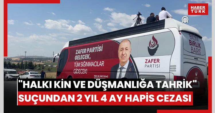 Ümit Özdağa halkı kin ve düşmanlığa tahrik suçundan 2 yıl 4 ay hapis cezası