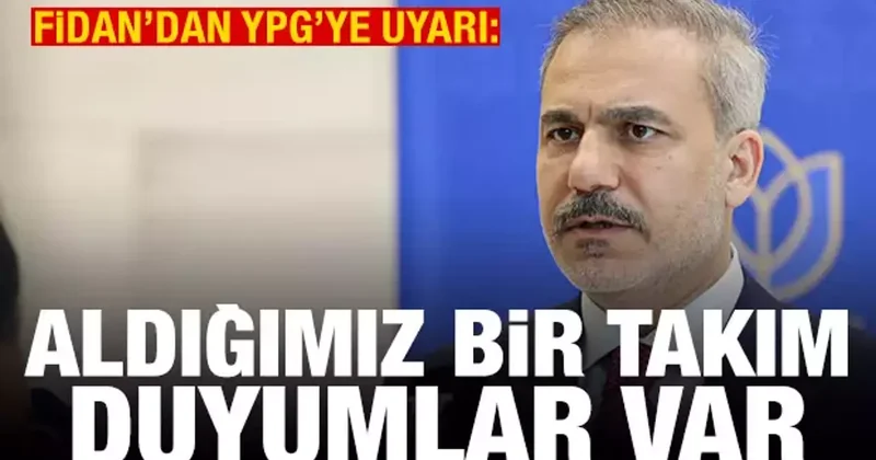 İsrail vurdu, Bakan Fidan YPG yi uyardı: Krizi fırsata çevirmeye kalkışmayın
