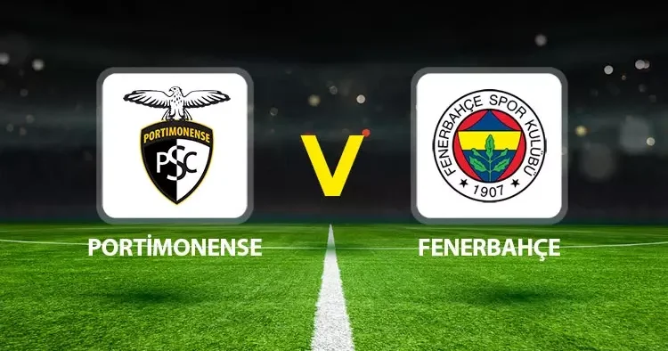 Canlı Anlatım: Portimonense Fenerbahçe (Hazırlık maçı)