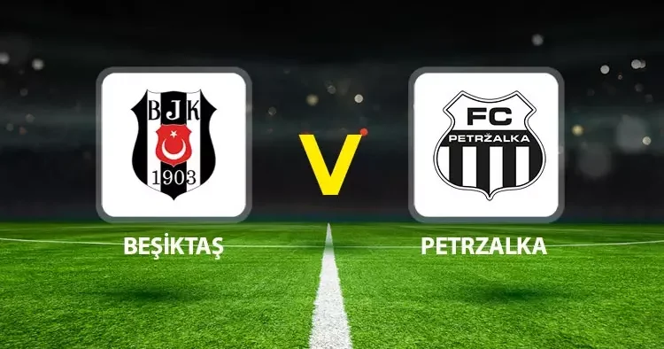Beşiktaş FC Petrzalka maçı ne zaman saat kaçta hangi kanalda? Canlı anlatım