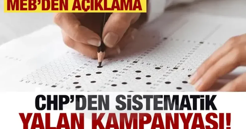 CHP den MEB ve Bakan Tekin e yönelik sistematik yalan kampanyası! MEB den net açıklama
