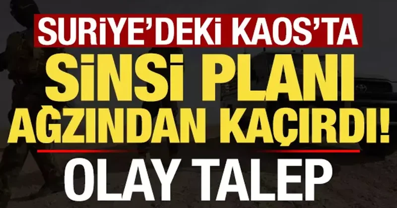 Son dakika haberi: Suriye deki kaosta baklayı ağzından çıkardı! Olay talep...