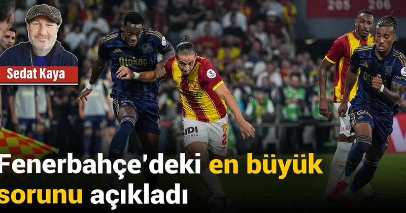 Fenerbahçe deki en büyük sorunu açıkladı