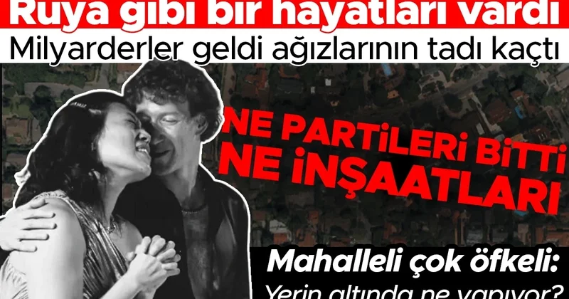 Bir zamanlar rüya gibi bir mahalleydi, milyarderlerle komşu olmak ağızlarının tadını kaçırdı! Partiler de inşaat da bitmiyor: Yerin altında neler oluyor?