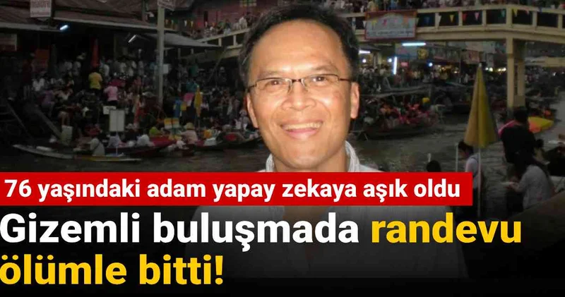 76 yaşındaki adam yapay zekaya aşık oldu: Gizemli buluşmada randevu ölümle bitti!