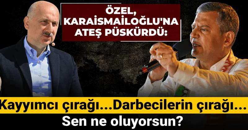Özel, Karaismailoğlu na ateş püskürdü: Kayyımcı çırağı... Darbecilerin çırağı... Sen ne oluyorsun?