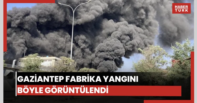 Gaziantep te geri dönüşüm fabrikasında çıkan yangın böyle görüntülendi