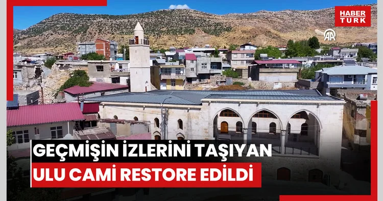 Geçmişin izlerini taşıyan Ulu Cami restore edildi