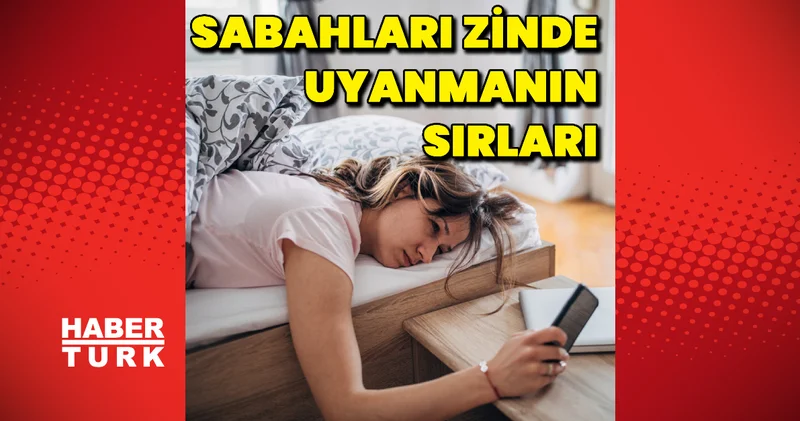 Yorgun uyanmaya son! Daha enerjik bir sabah için yapmanız gerekenler