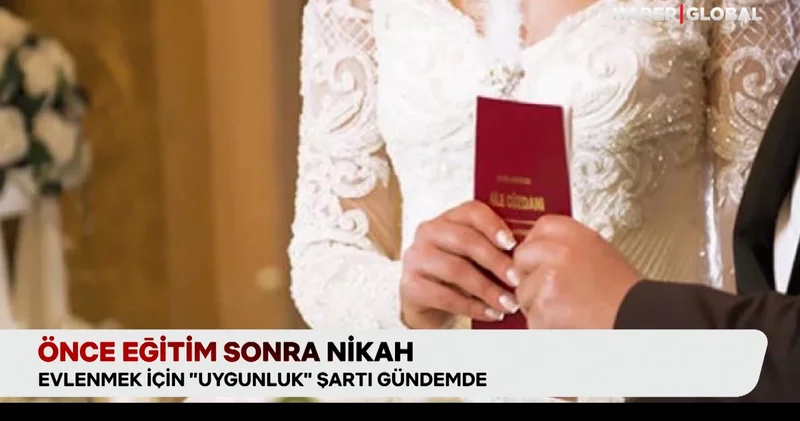 Önce eğitim sonra nikah dönemi