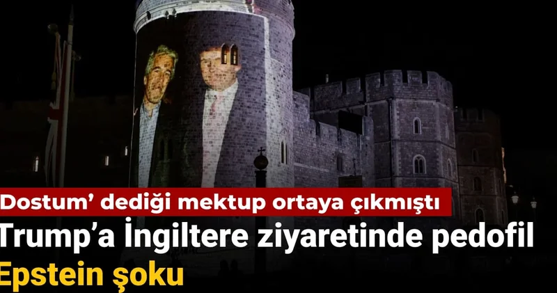 Trump’a İngiltere ziyaretinde pedofil Epstein şoku