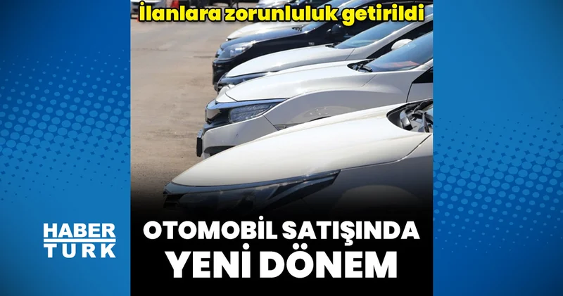 Elektronik ortamda yayımlanan taşıt ilanlarında yetki doğrulaması zorunlu oldu Otomobil Haberleri