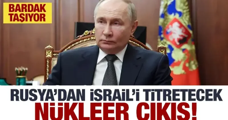 Rusya dan İsrail i titretecek nükleer açıklama! Bardak taşıyor...