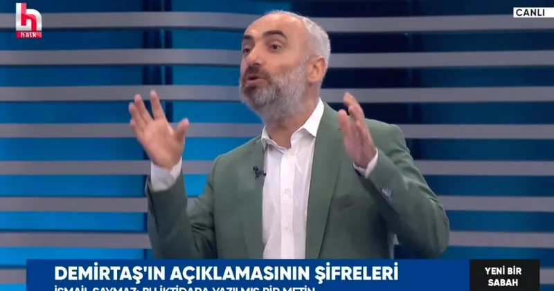 İsmail Saymaz dan çok çarpıcı analiz! Demirtaş ın Erdoğan ve İmamoğlu mesajlarını anlattı