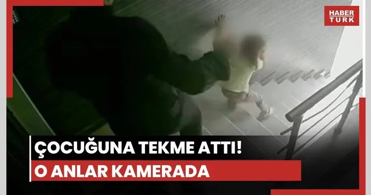 Çocuğuna tekme atan baba aranıyor