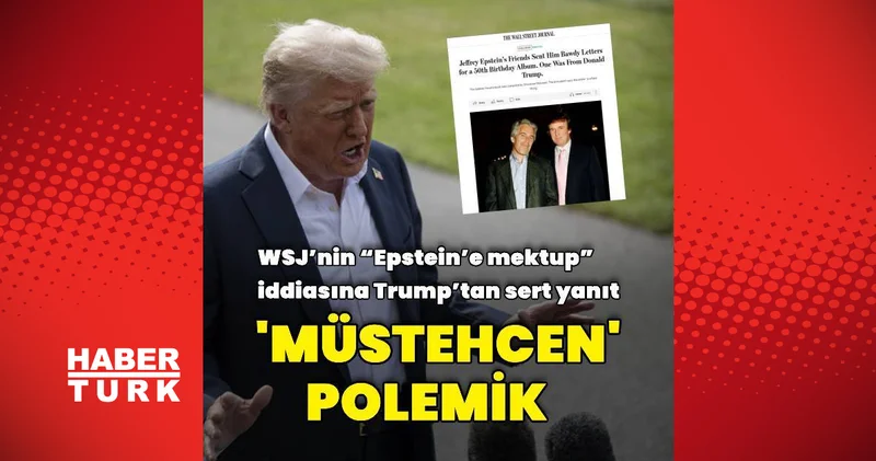 Trump Wall Street Journal ı yalanladı Dış Haberler