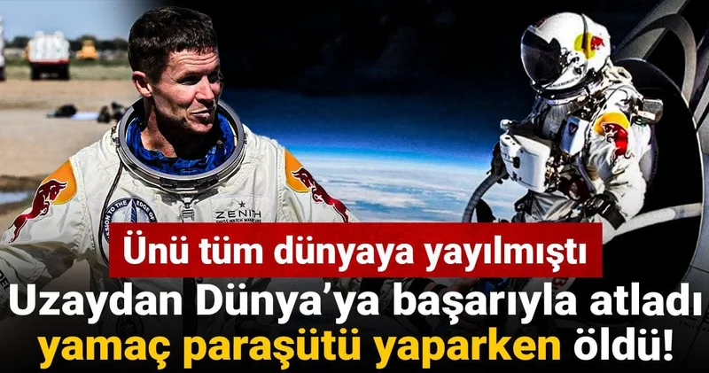 Uzaydan Dünya’ya başarıyla atladı, yamaç paraşütü yaparken öldü! Ünü tüm dünyaya yayılmıştı