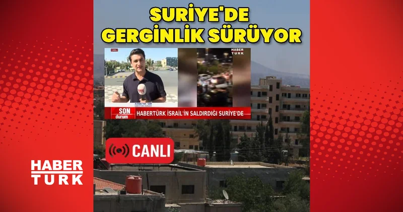 Suriye nin güneyinde gerginlik sürüyor Dış Haberler