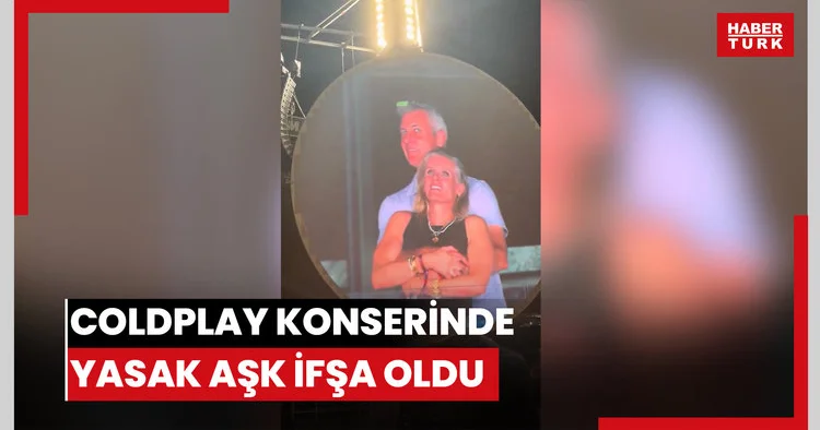 Coldplay konserinde yasak aşk ifşa oldu