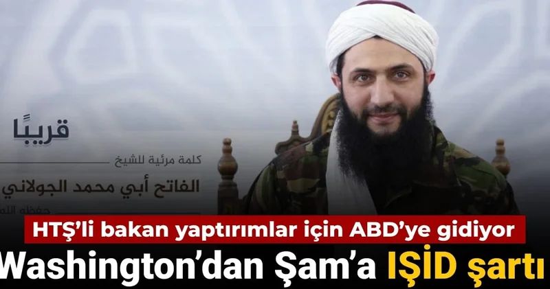 25 yıl sonra bir ilk: HTŞ’nin bakanı ABD ye gidiyor