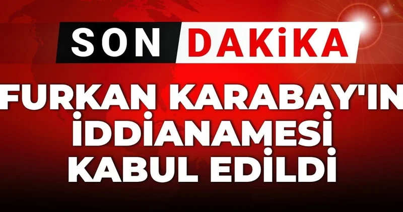 Gazeteci Furkan Karabay’ın iddianamesi kabul edildi