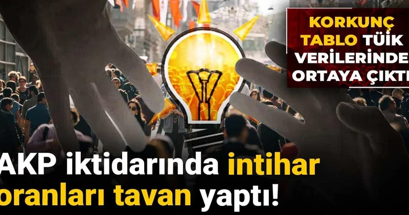 AKP iktidarında intihar oranları tavan yaptı! Korkunç tablo TÜİK verilerinde ortaya çıktı