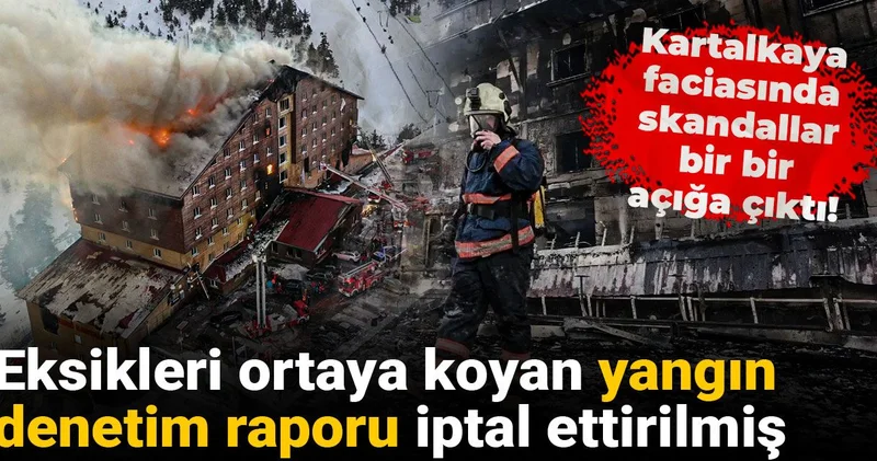 Kartalkaya faciasında skandallar bir bir açığa çıktı! Eksikleri ortaya koyan rapor iptal ettirilmiş