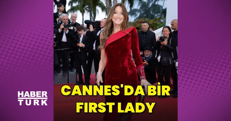 Fransa nın önceki First Lady si Carla Bruni Cannes kırmızı halısında magazin haberleri