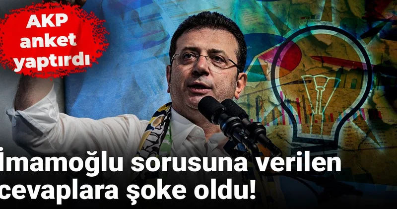 AKP anket yaptırdı: İmamoğlu sorusuna verilen cevaplara şoke oldu!