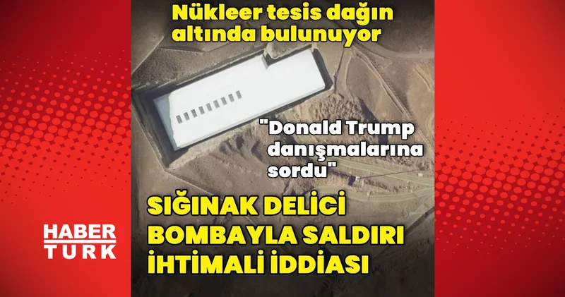 Fordo nükleer tesisi için saldırı iddiaları Dış Haberler