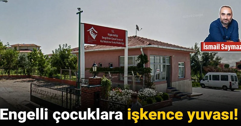 Engelli çocuklara işkence yuvası!
