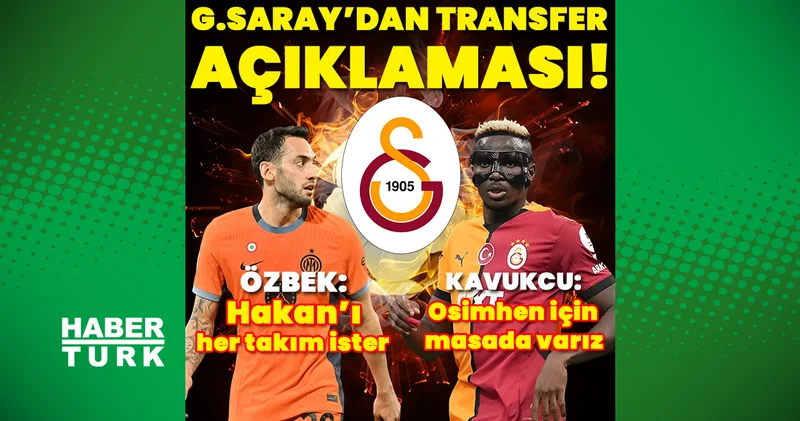 Galatasaray dan Osimhen ve Hakan Çalhanoğlu açıklaması! Futbol Haberleri
