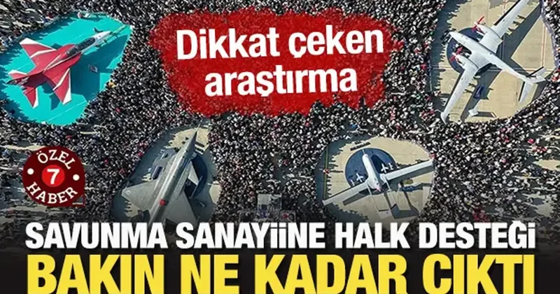 Dikkat çeken araştırma: Savunma sanayiine halk desteği bakın ne kadar çıktı