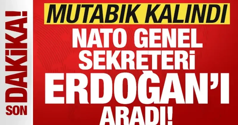 Son dakika: NATO Genel Sekreteri Rutte, Erdoğan ı aradı! Mutabık kalındı