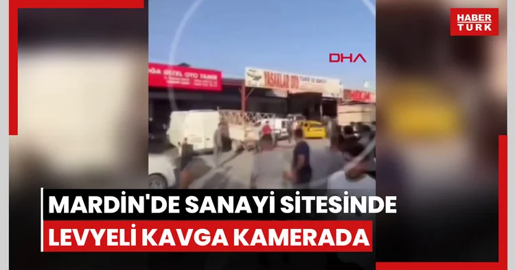 Mardin de sanayi sitesinde levyeli kavga kamerada: 1 ölü