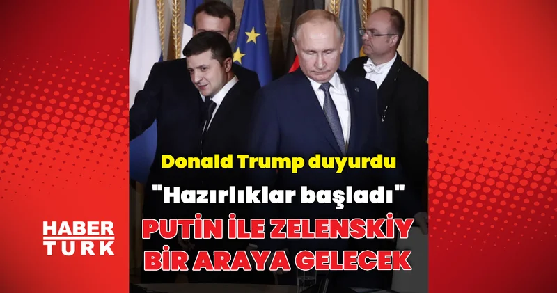 Donald Trump: Zelenskiy ile Putin görüşecek Dış Haberler