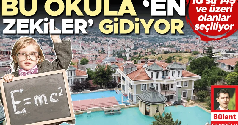 Bu okula ‘en zekiler’ gidiyor