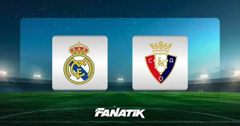 CANLI Real Madrid Osasuna maçı Canlı Anlatım Real Madrid Osasuna maçı kadrosu, skoru ve istatistikleri: Gözler Arda Güler de Fanatik Gazetesi Futbol Haberleri Spor