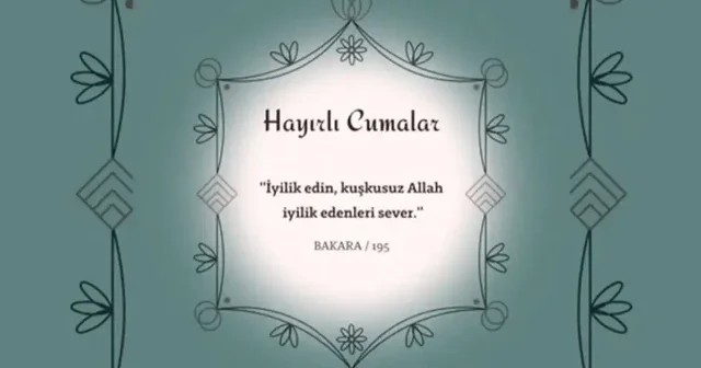 CUMA TEBRİK MESAJLARI 19 EYLÜL 2025: En Güzel, Resimli, Dualı, Anlamlı, Hadisli hayırlı cumalar mesajları Son Dakika Haberleri