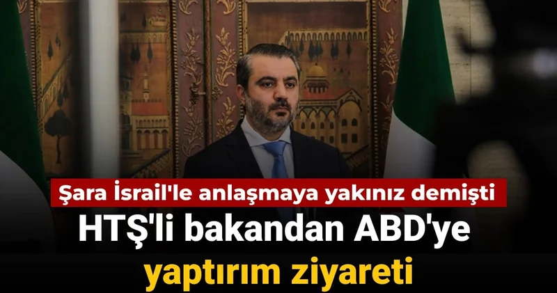 Şara İsrail le anlaşmaya yakınız demişti: HTŞ li bakandan ABD ye yaptırım ziyareti