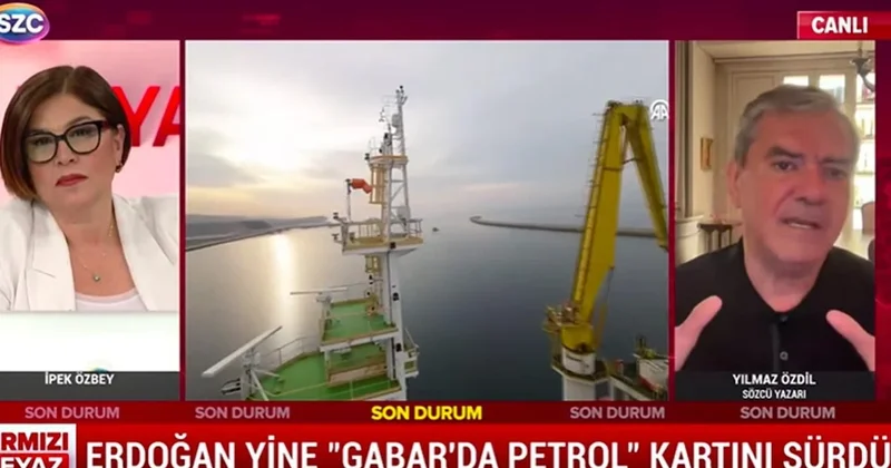 Yılmaz Özdil den Gabar petrolü ile ilgili çarpıcı yorum Sözcü Gazetesi