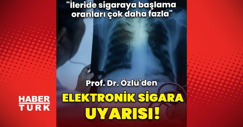 Elektronik sigara uyarısı: Sigaraya başlama oranları daha fazla Sağlık Haberleri