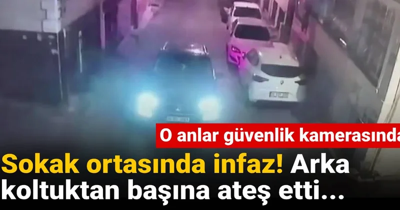 Sokak ortasında infaz! Arka koltuktan başına ateş etti...